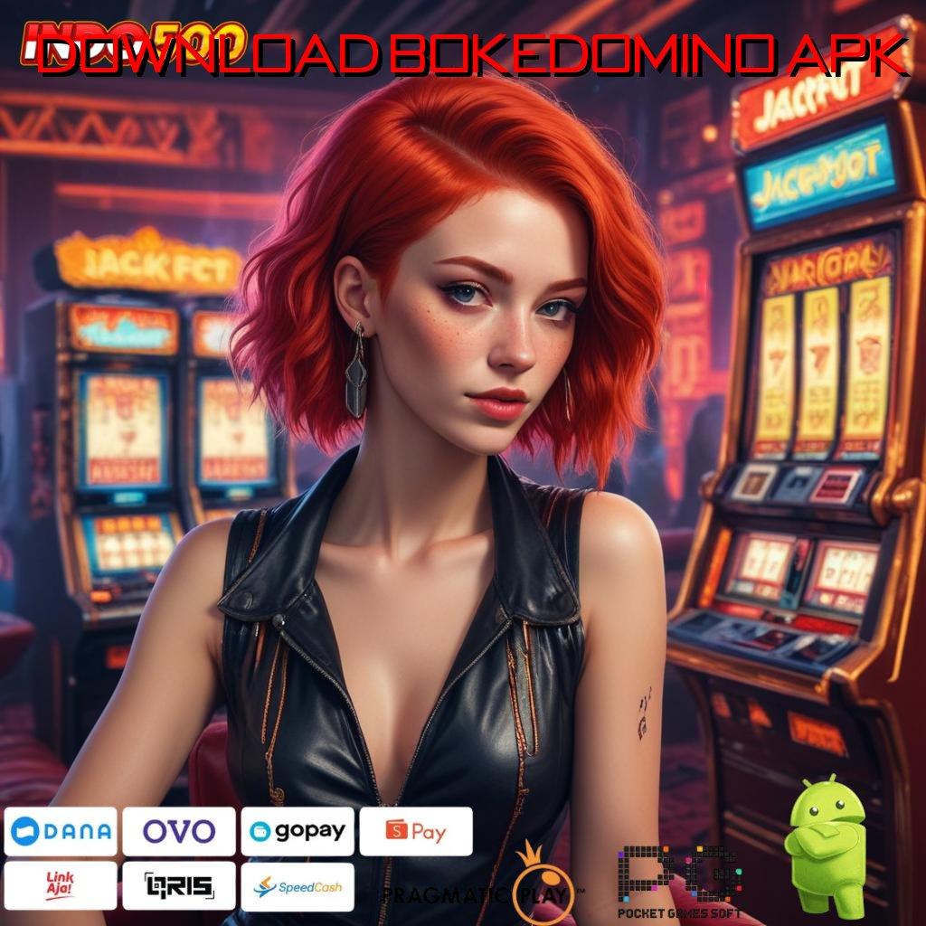 DOWNLOAD BOKEDOMINO APK versi premium kerja gratis game