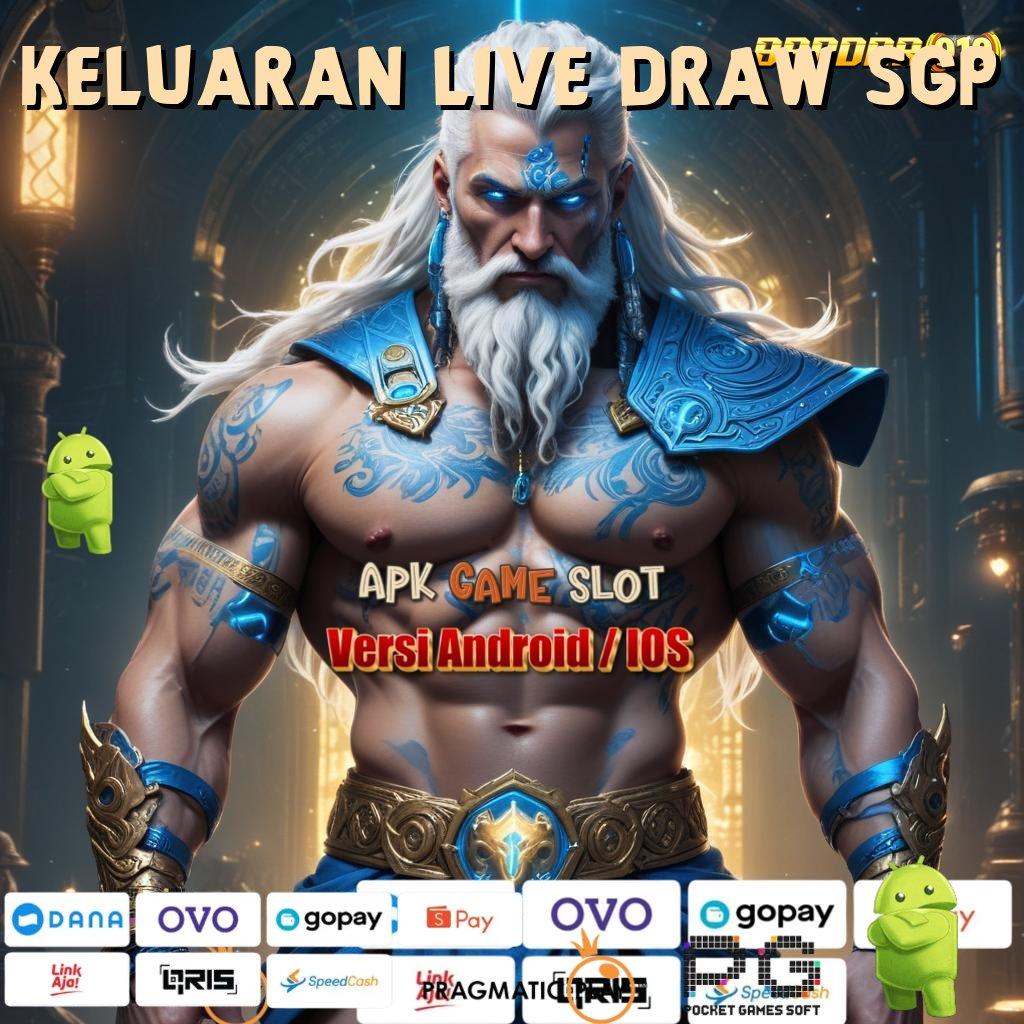 KELUARAN LIVE DRAW SGP | unggul teguh menang