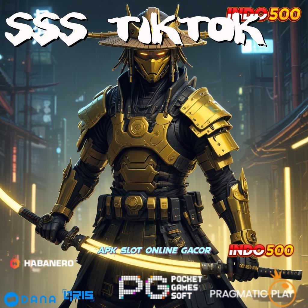 SSS TIKTOK ➽ APK Event Bonus Versi 64