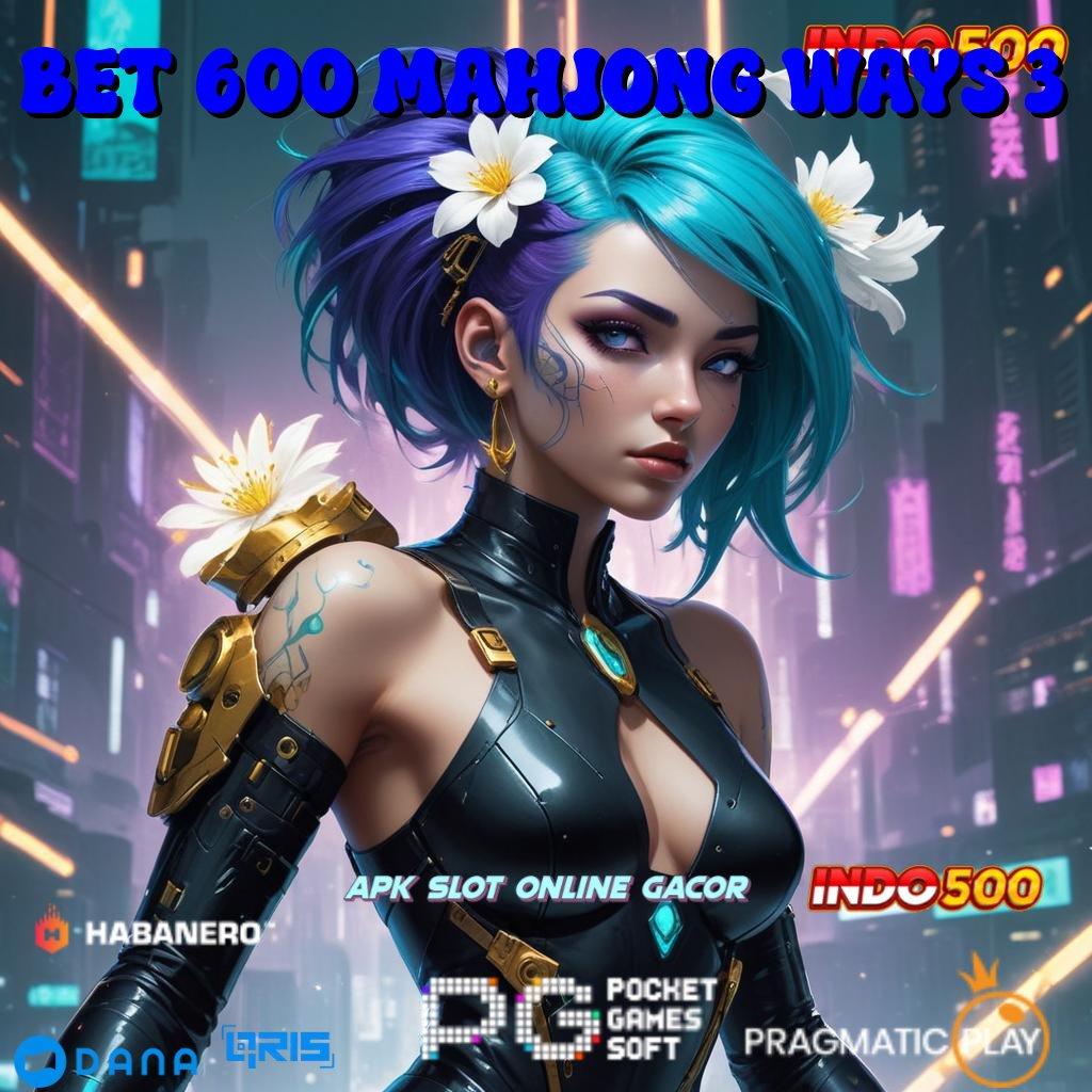 BET 600 MAHJONG WAYS 3 Bonus APK Pembaruan 23