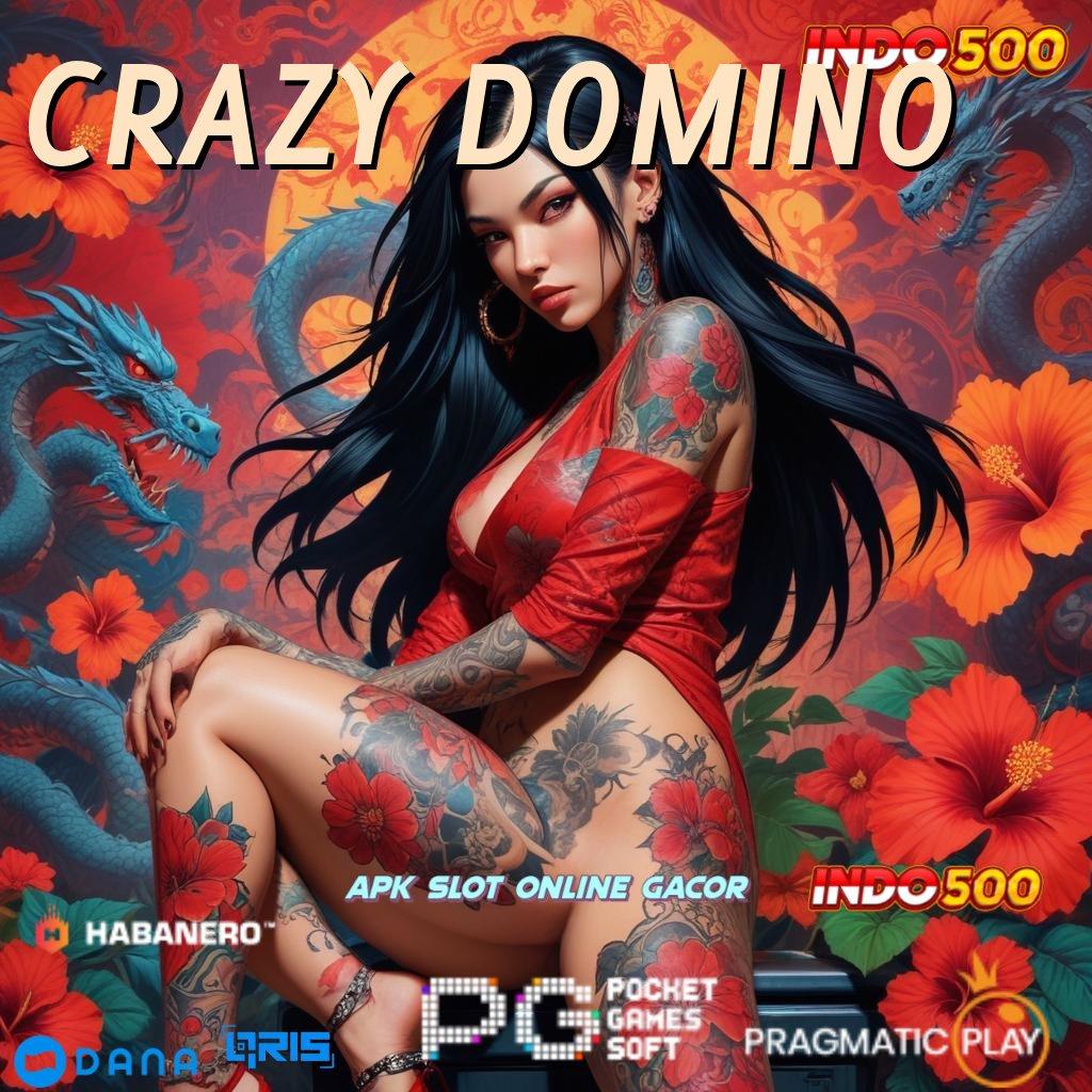 CRAZY DOMINO 🔥 ciri ciri slot server luar