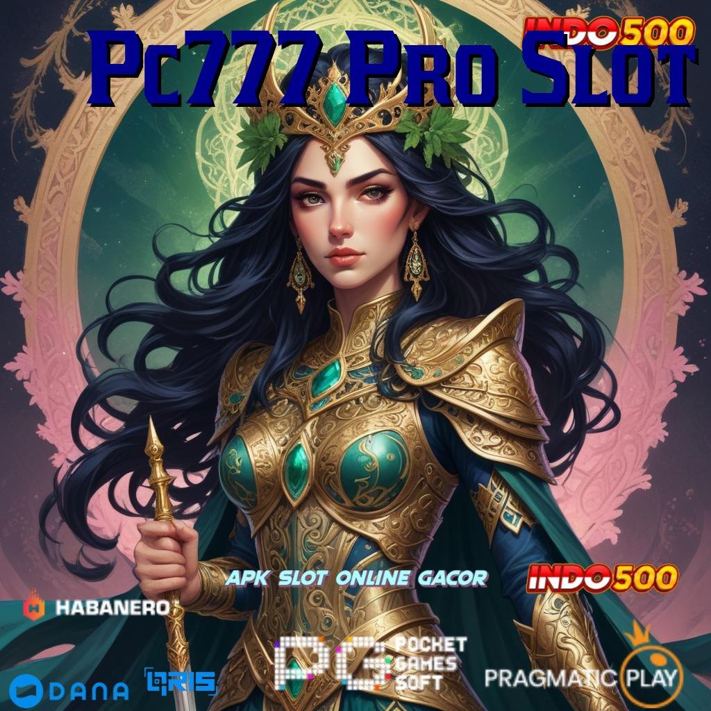 Pc777 Pro Slot