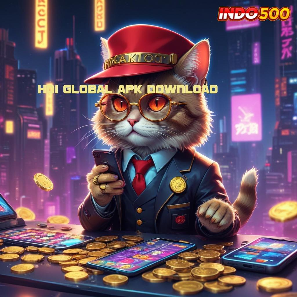 HDI GLOBAL APK DOWNLOAD ⚌ kuat di setiap langkah