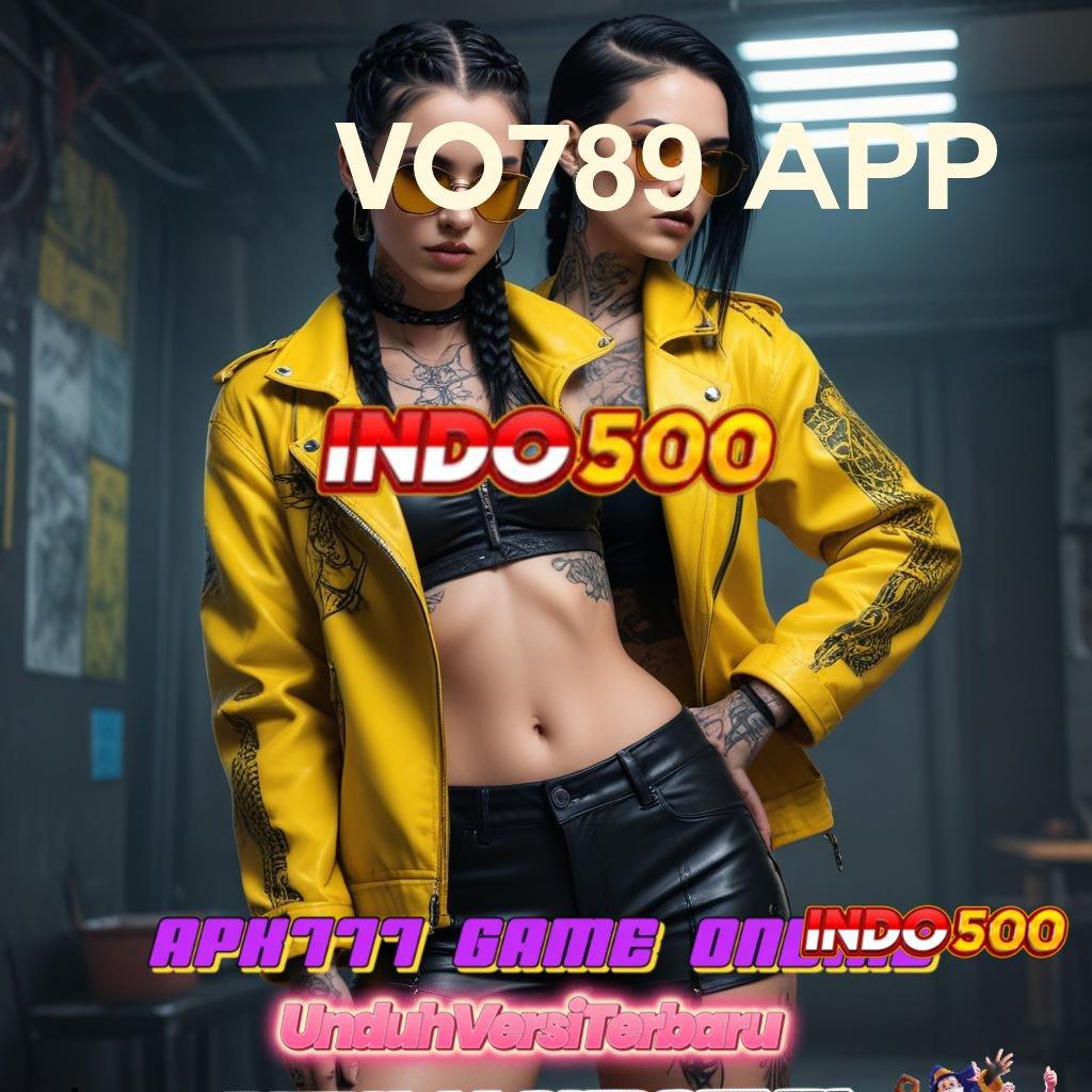 VO789 APP 🚀 lucky spin menumpuk customer tarik tunai lancar terus