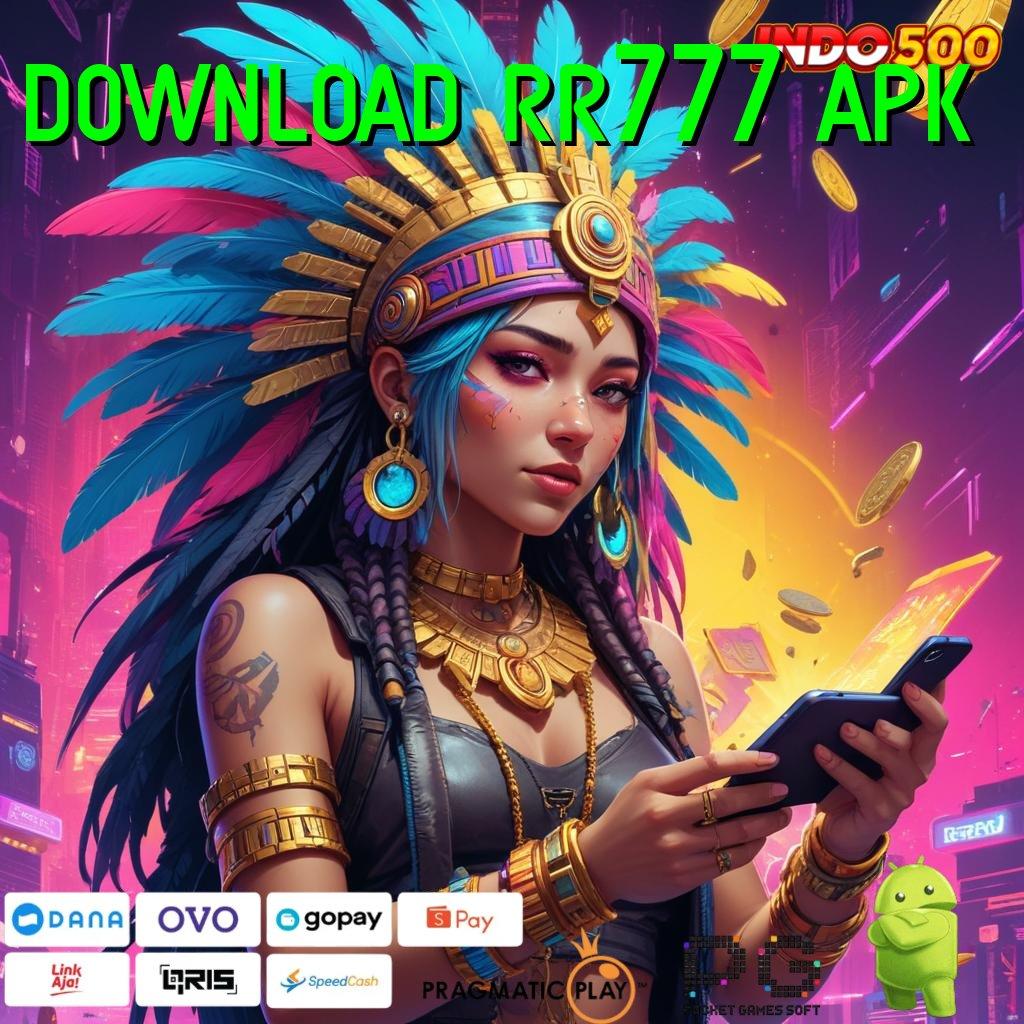 DOWNLOAD RR777 APK Versi Baru Jalur Keberuntungan