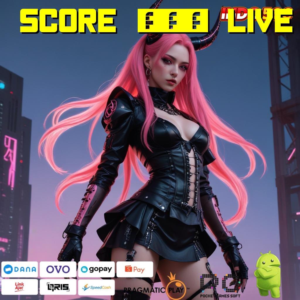 SCORE 808 LIVE mesin sultan super win