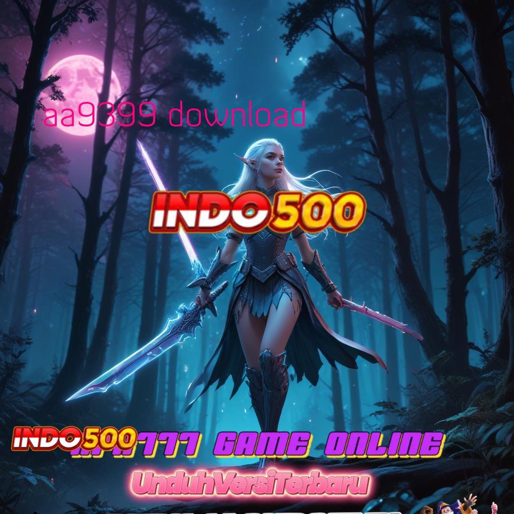 AA9399 DOWNLOAD 🐉 bonus shopeepay mesin cuan anti gagal