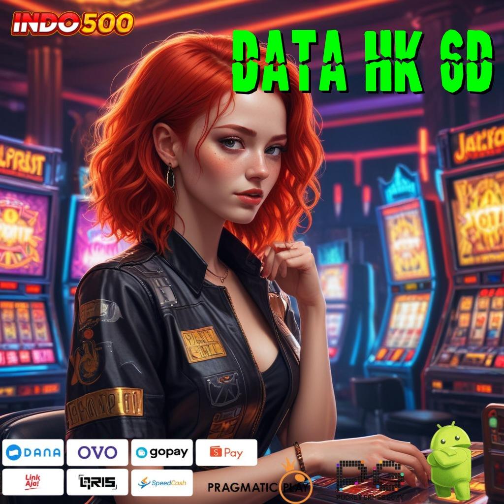 DATA HK 6D Langsung Spin Auto Scatter Gampang Dalam Jalan Cepat Tanpa Hambatan