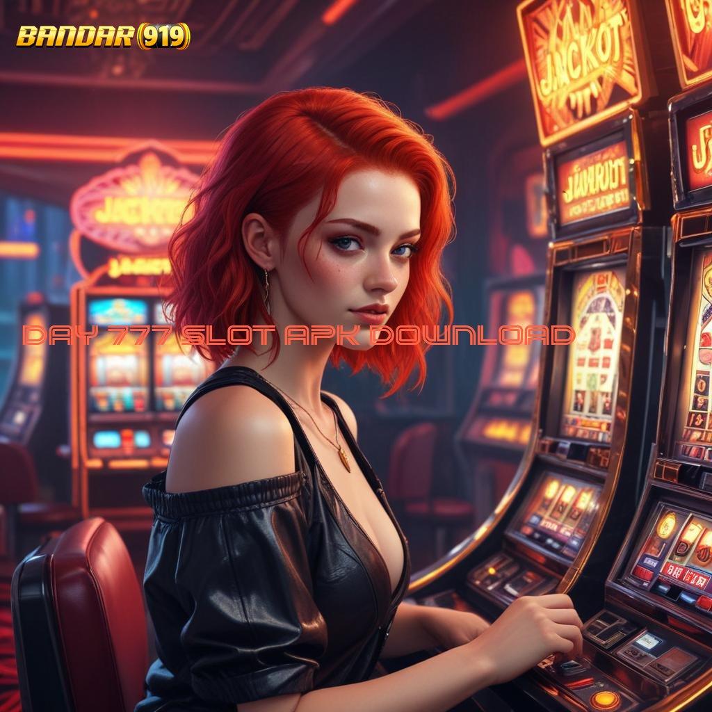 DAY 777 SLOT APK DOWNLOAD ≫ deposit bri 10 ribu