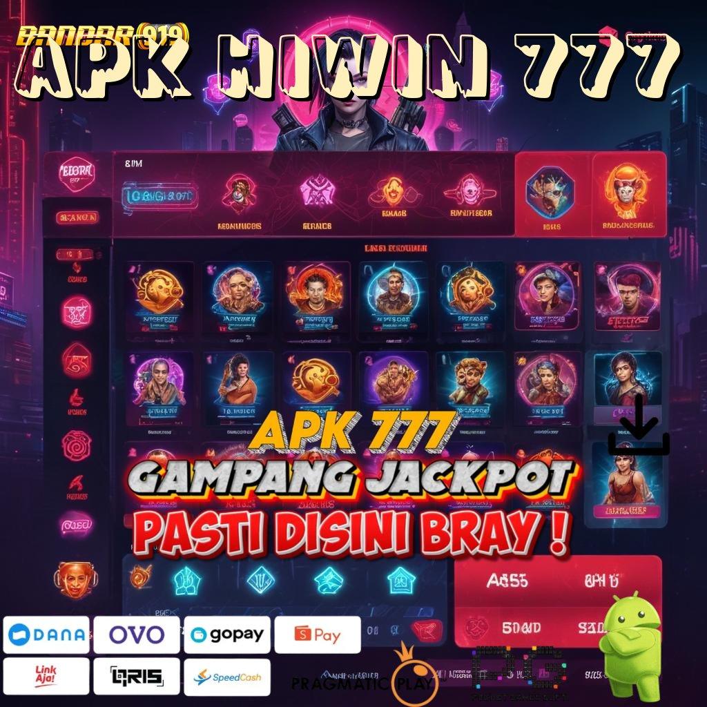 APK HIWIN 777 # memperjuangkan pasti meraih impian