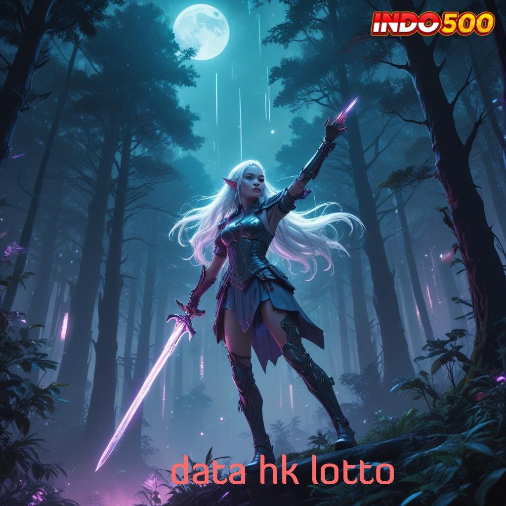 DATA HK LOTTO Teknologi Modern Unduh Langsung Bonus Gampang WD