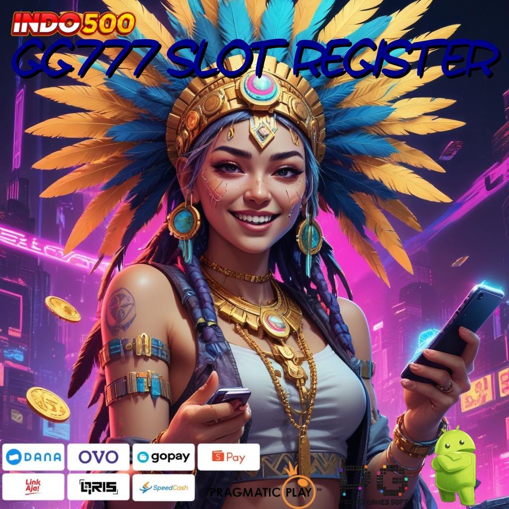 GG777 SLOT REGISTER Shortcut Hoki Slot Gacor Apk 777 Versi Terupdate Android iOS