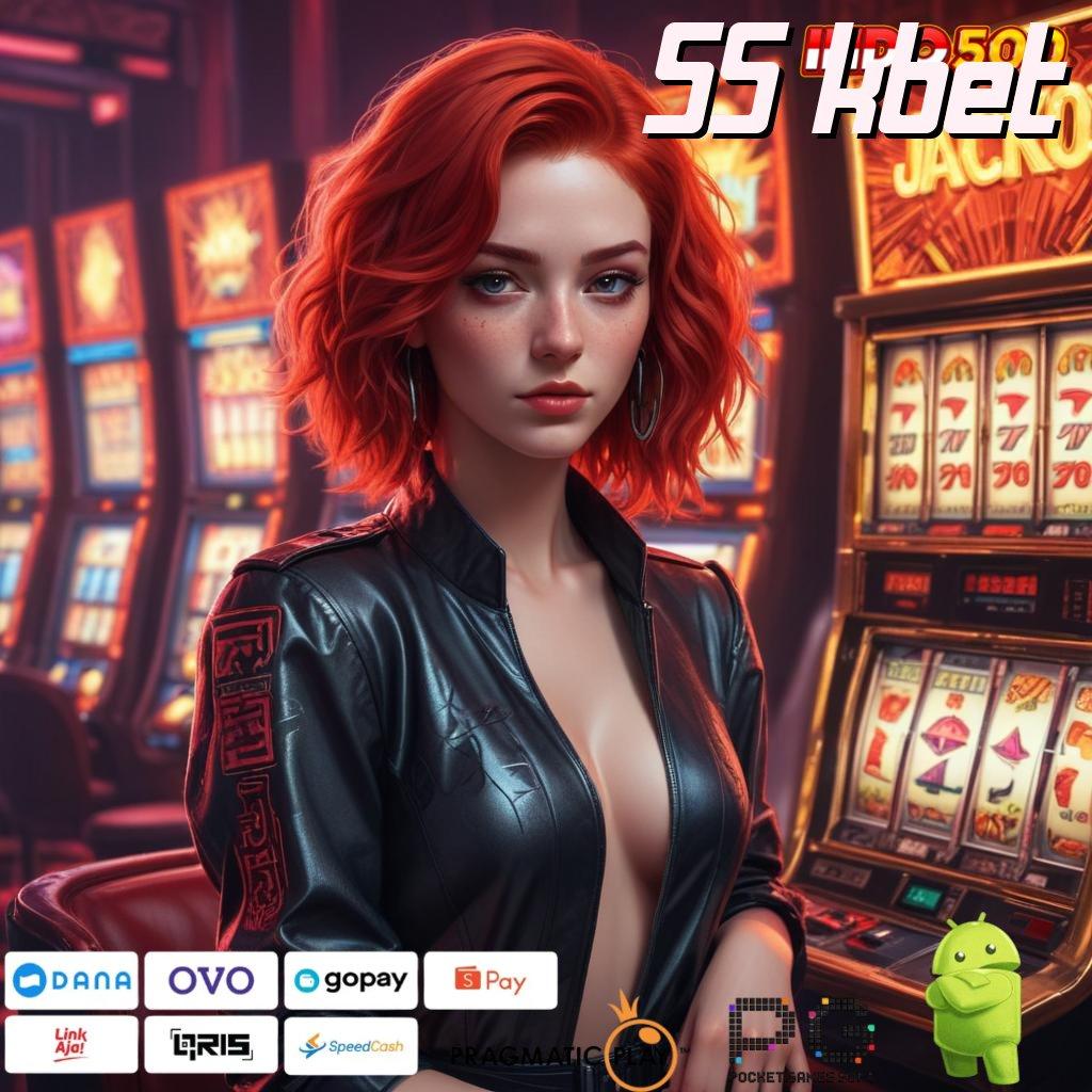 55 KBET Versi Baru Mesin Jackpot Terbaik