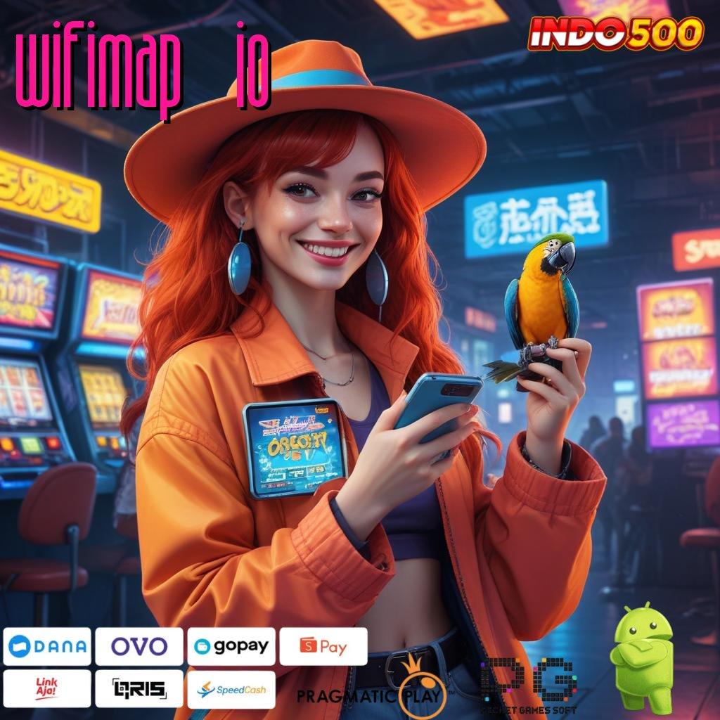 WIFIMAP IO Versi Baru Mesin Cuan Instan