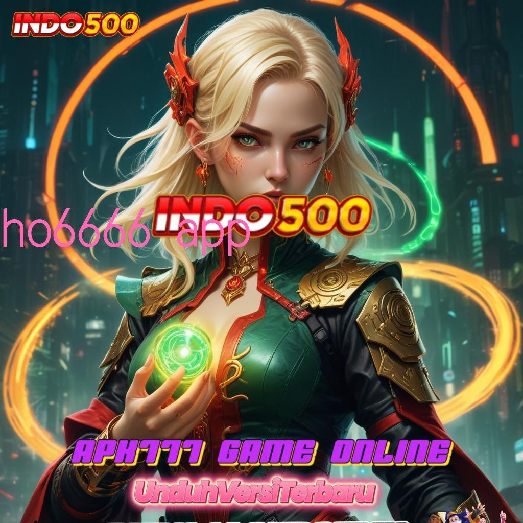 HO6666 APP ✨ prima cepat digital transaksi layanan