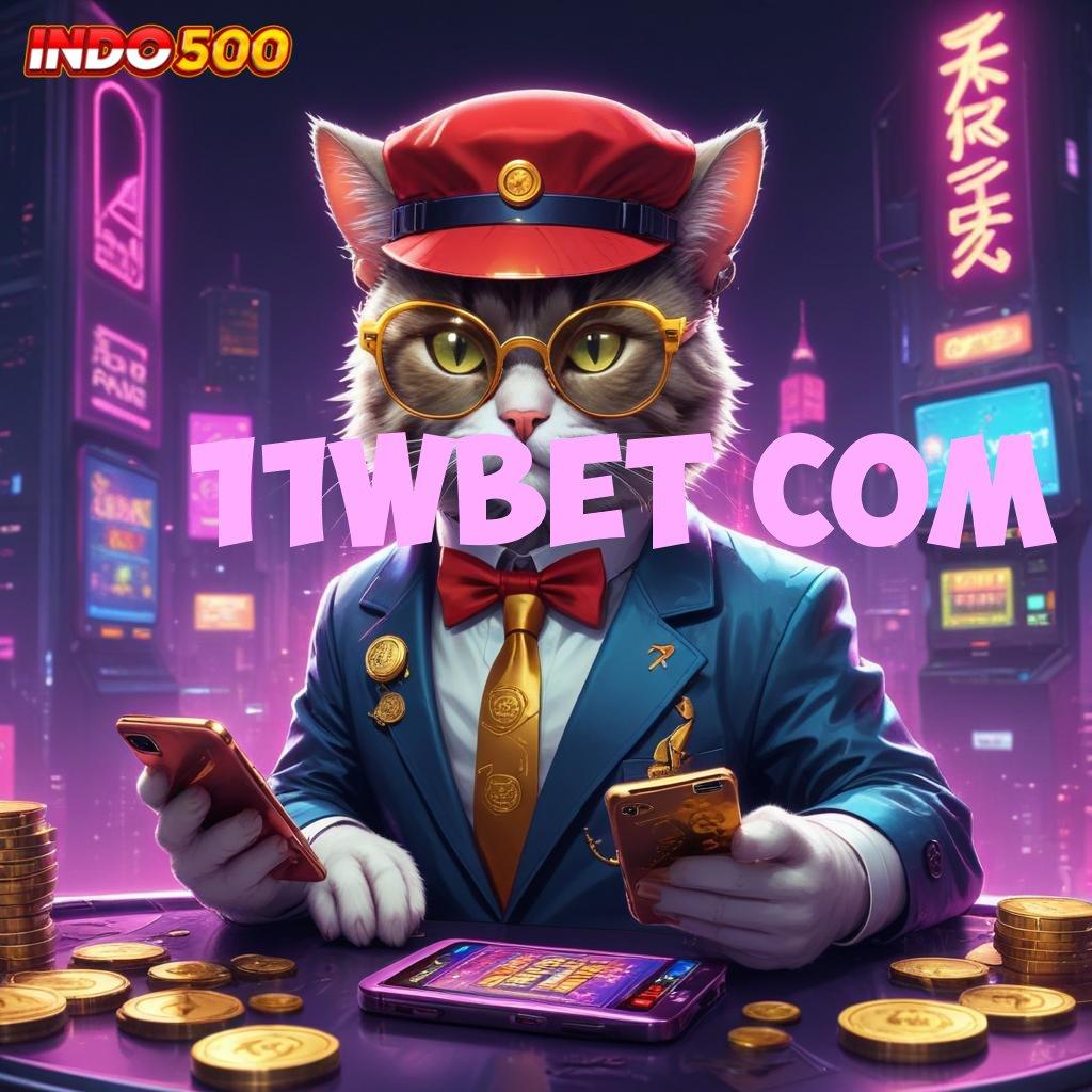 11WBET COM ✷ Software Robotik Terbaru Dengan Versi 5.0