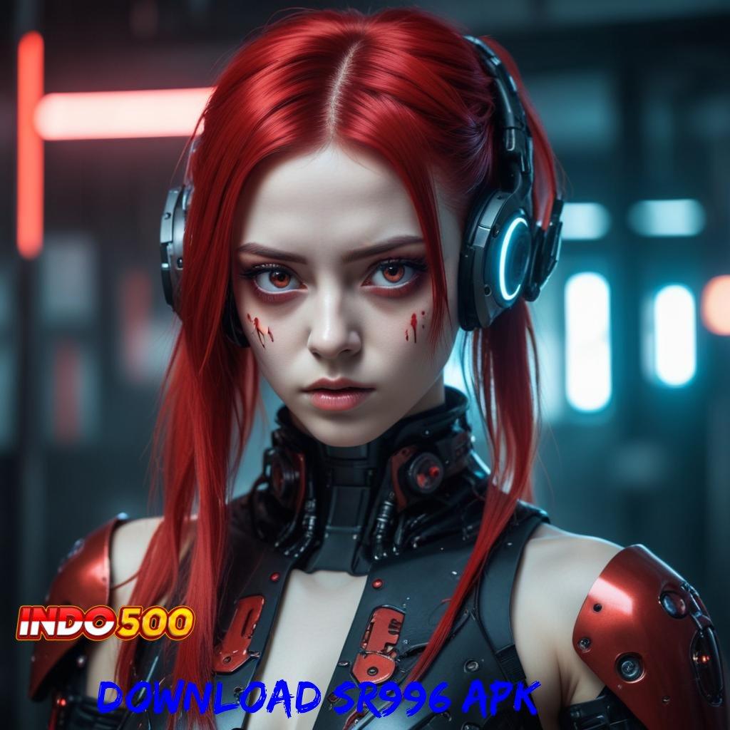 DOWNLOAD SR996 APK ⚌ Unduh APK RTP Super Gampang Menang