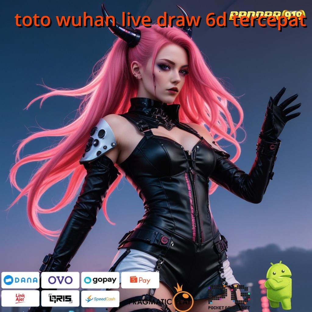 TOTO WUHAN LIVE DRAW 6D TERCEPAT , festival hoki dan harapan