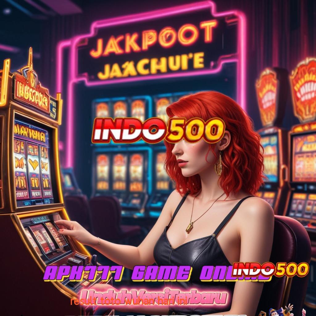 RESULT TOTO WUHAN HARI INI 💥 Bonus APK Pembaruan 64