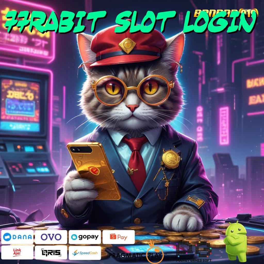 77RABIT SLOT LOGIN : promo slot terbaik