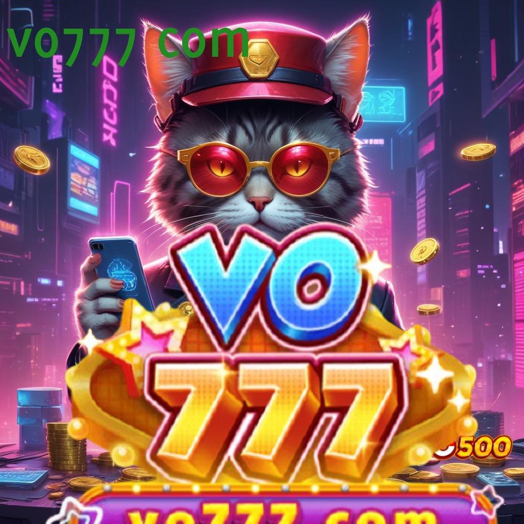 VO777 COM ✧ Deposit Mandiri 10 Ribu Main Sekarang, Pasti Cuan Berlimpah