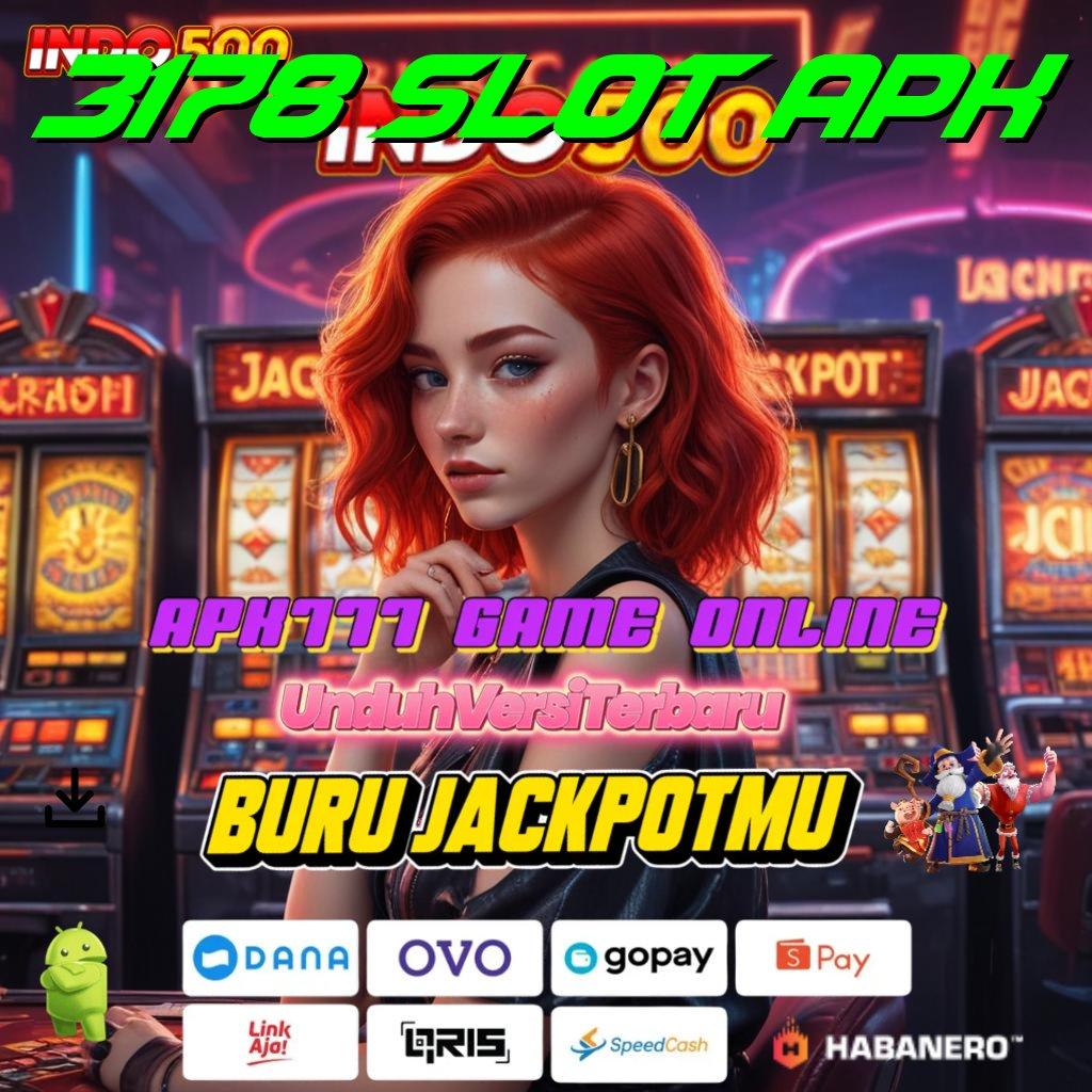 3178 SLOT APK → Unlock Hadiah DP BRI Bonus Terbesar Sumber Berkelas