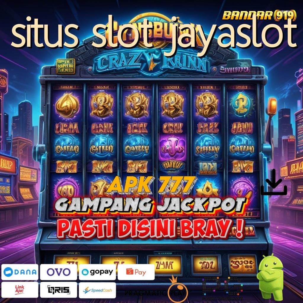 SITUS SLOT JAYASLOT # portal informasi maxwin di tangan anda