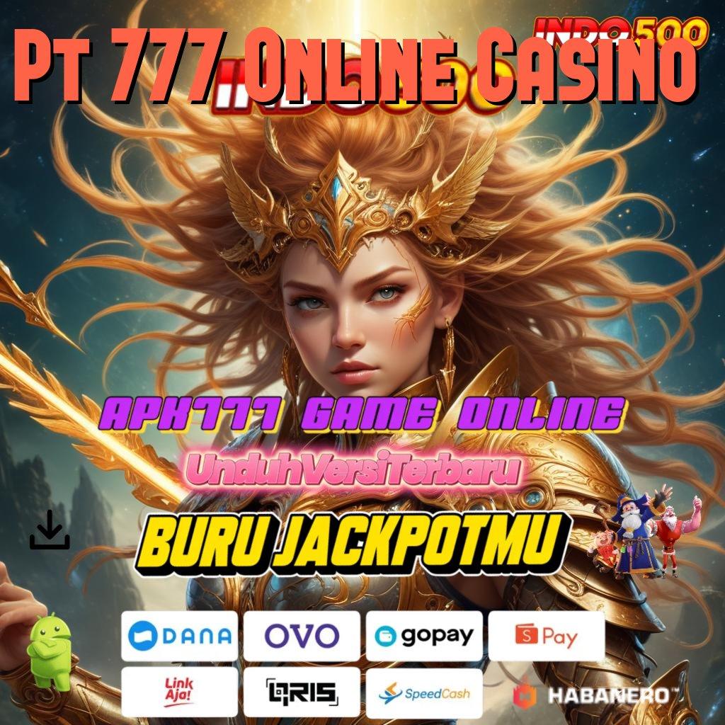 Pt 777 Online Casino