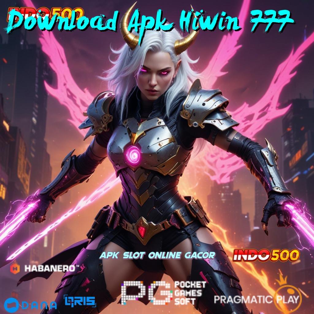 Download Apk Hiwin 777