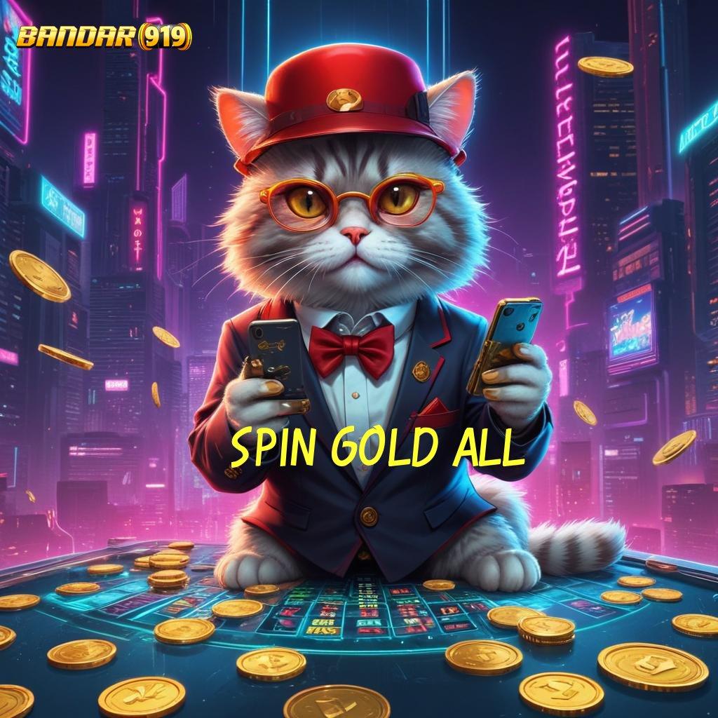 SPIN GOLD ALL > Deposit Instan Bonus Thailand Mega