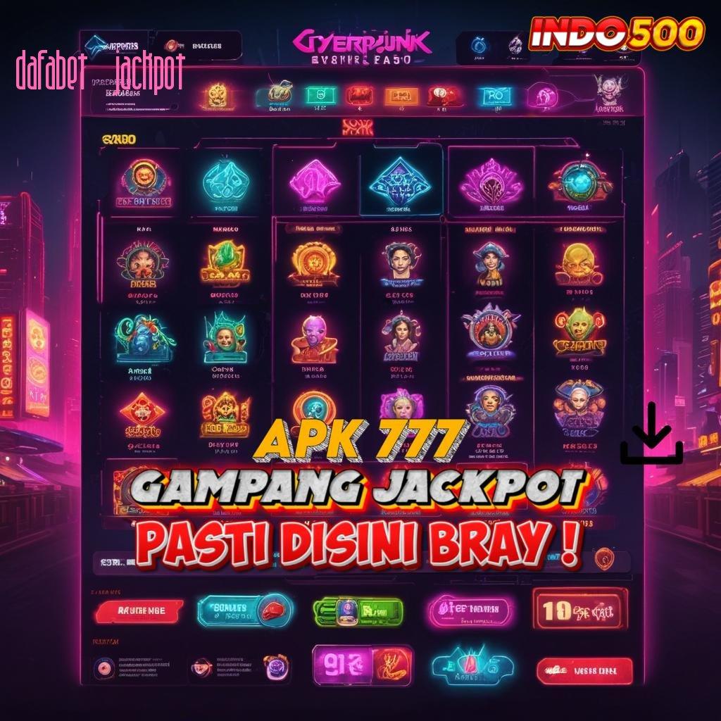 DAFABET JACKPOT 💯 Langsung Spin Dengan Pola Baru Hari Ini