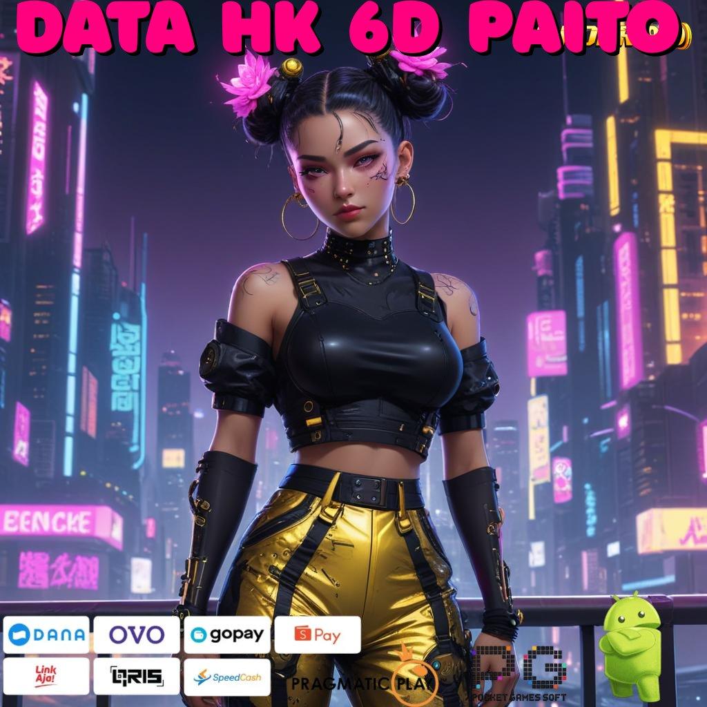 DATA HK 6D PAITO | Ruang Digital untuk Pemain Slot Tanpa Potongan