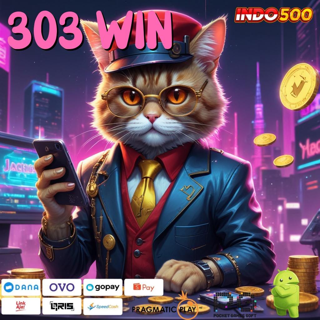 303 WIN cuan instan dengan depo pulsa ringan