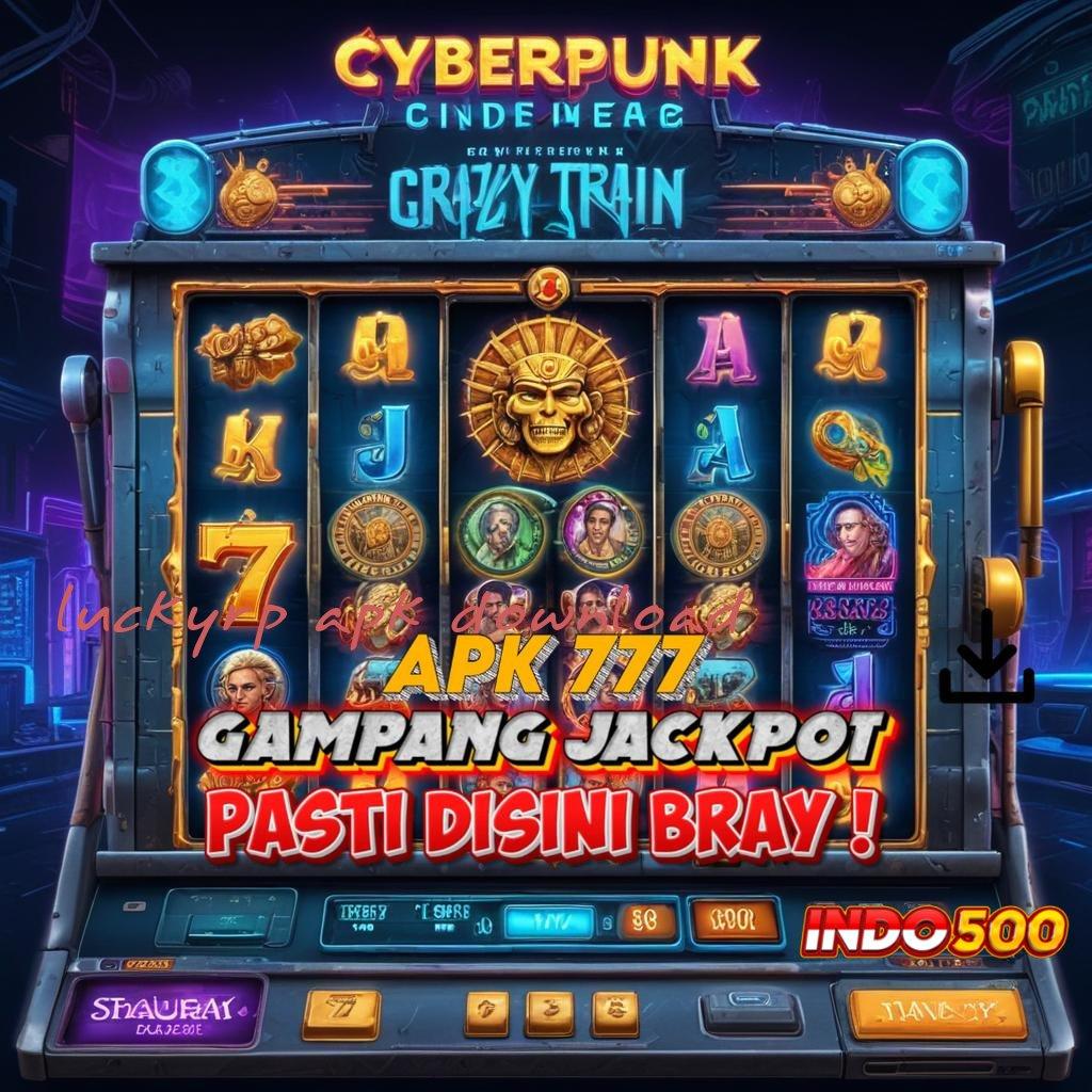 LUCKYRP APK DOWNLOAD # slot untung spin langsung tanpa ribet cepat