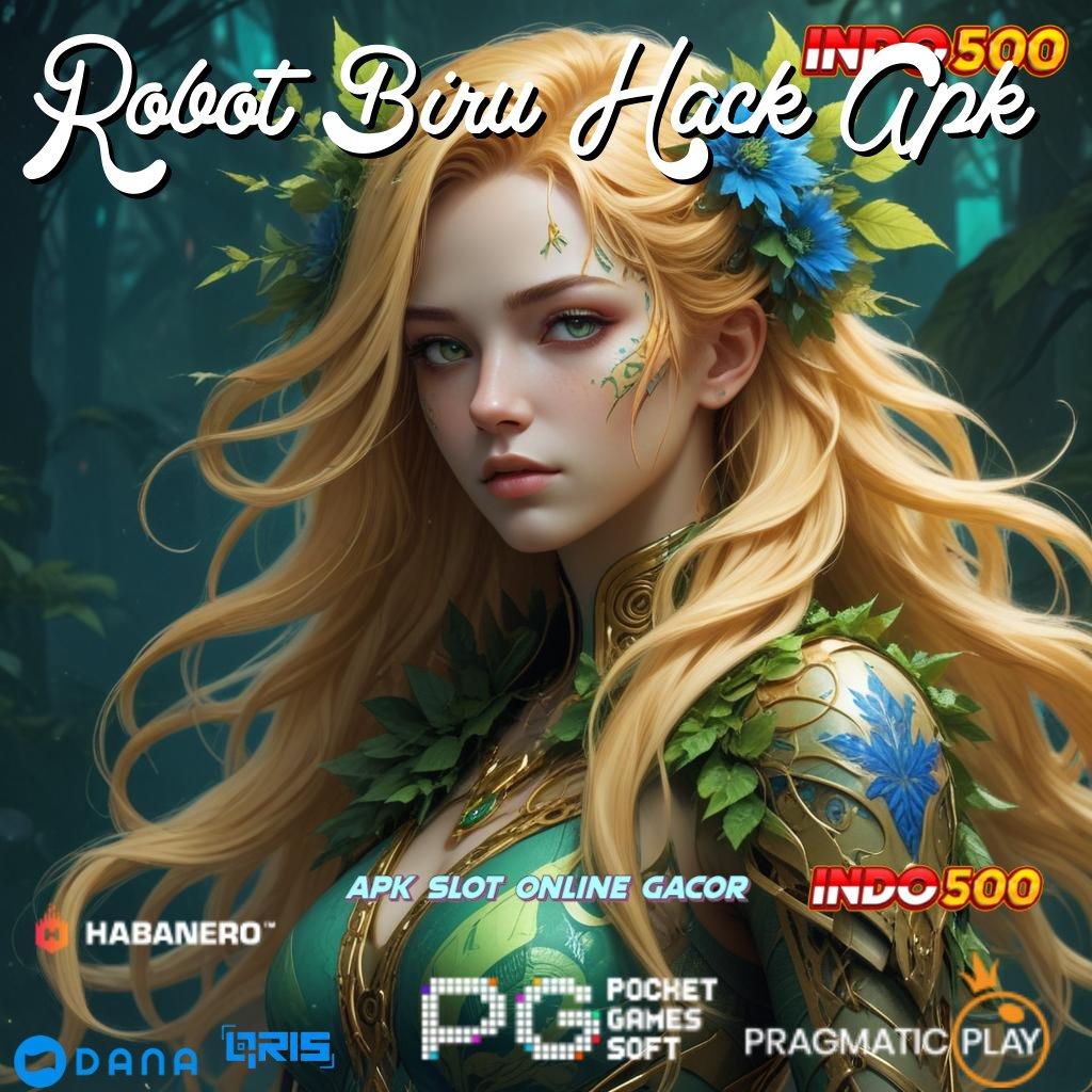 Robot Biru Hack Apk