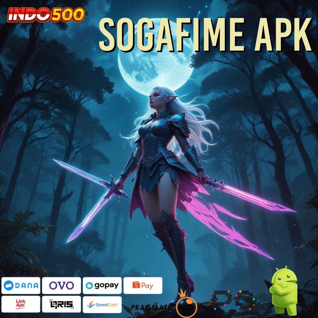 SOGAFIME APK Titik Kontrol Digital Baru dengan Kapasitas Unggul