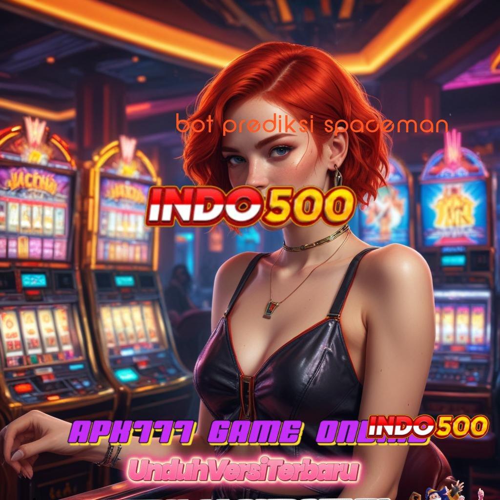 BOT PREDIKSI SPACEMAN 🐉 slot dana server internasional dp ewallet gabung kaya