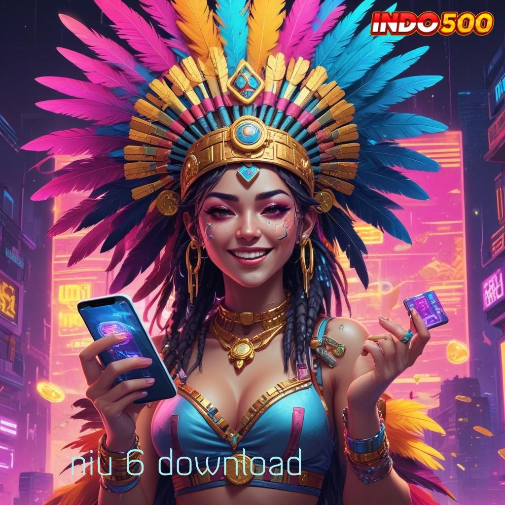 NIU 6 DOWNLOAD pintu rezeki slot super