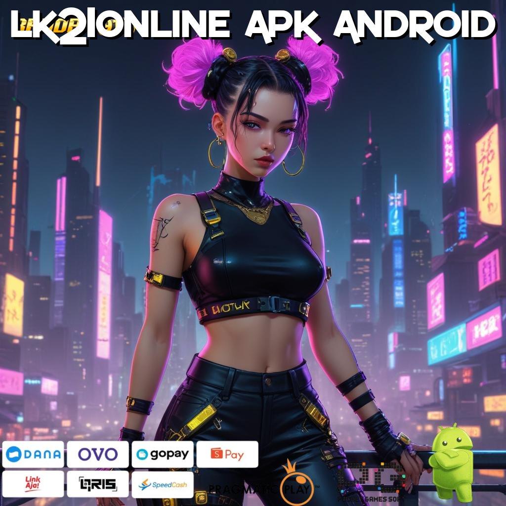 LK21ONLINE APK ANDROID # untung perdana langsung pasti menang