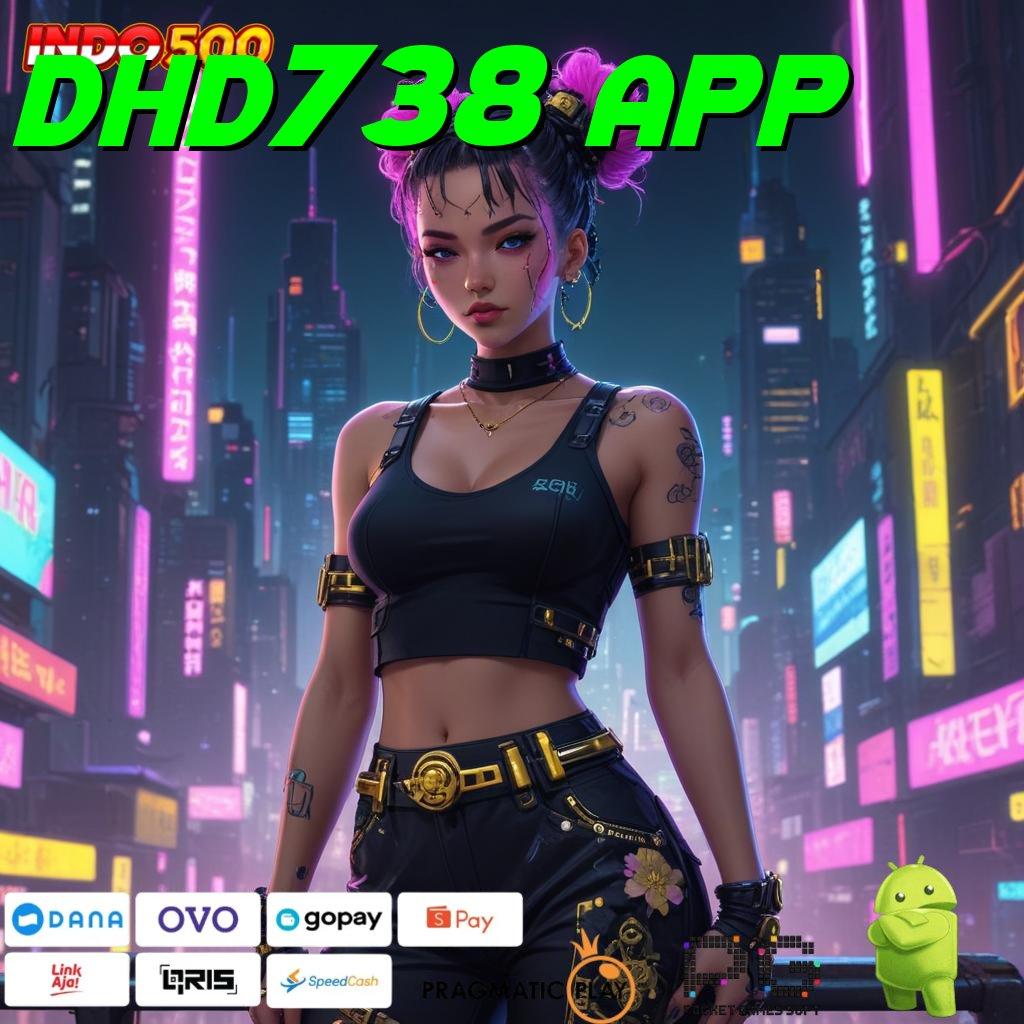 DHD738 APP Versi Jackpot Instan Terpercaya