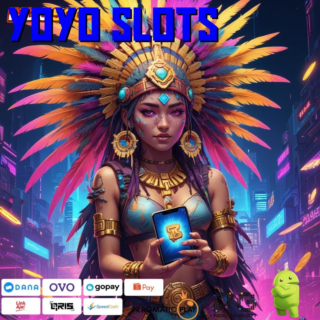 YOYO SLOTS Versi Baru Mesin RTP Unggul