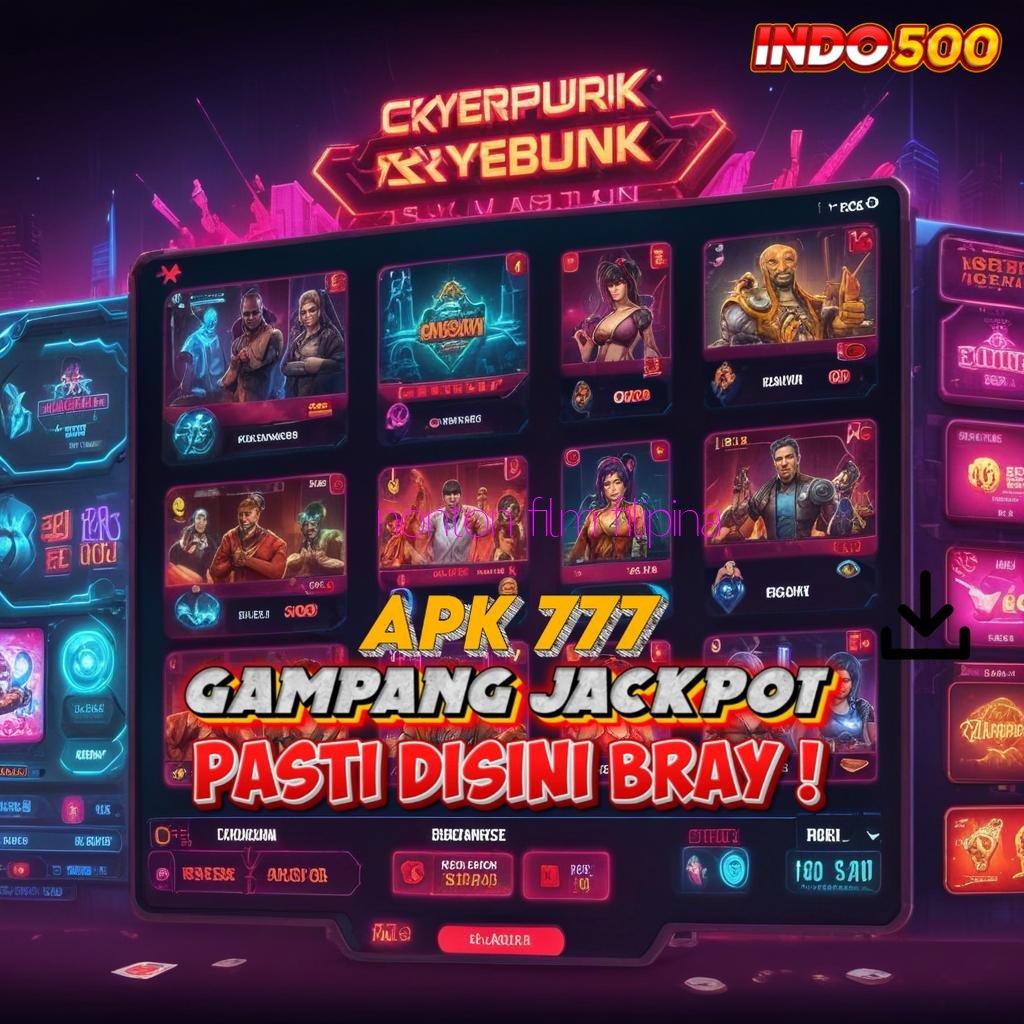 NONTON FILM FILIPINA 💥 Strategi Jackpot Langsung Untung Modal Minim