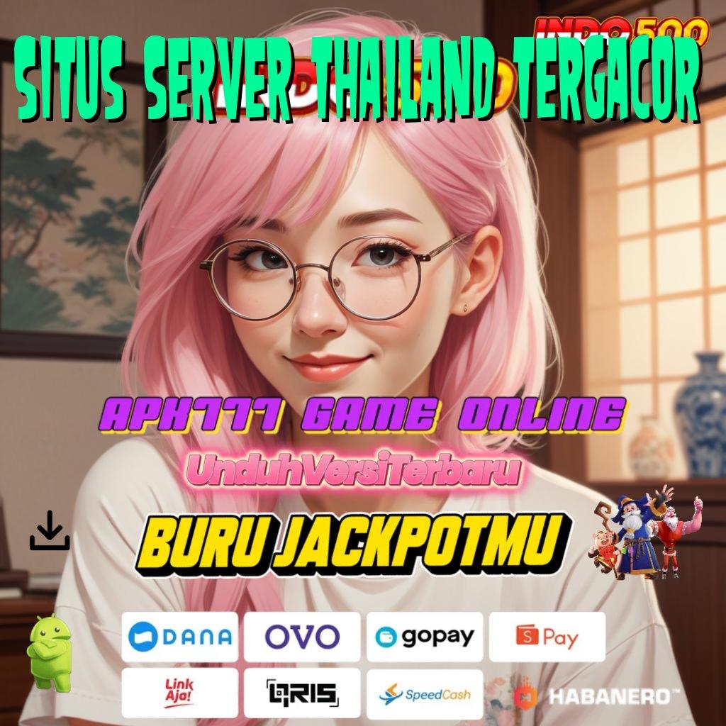 SITUS SERVER THAILAND TERGACOR ↦ Info RTP Indonesia Langsung WD Gampang