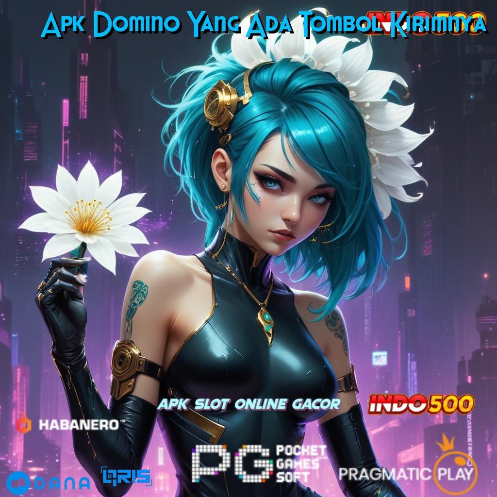 Apk Domino Yang Ada Tombol Kirimnya