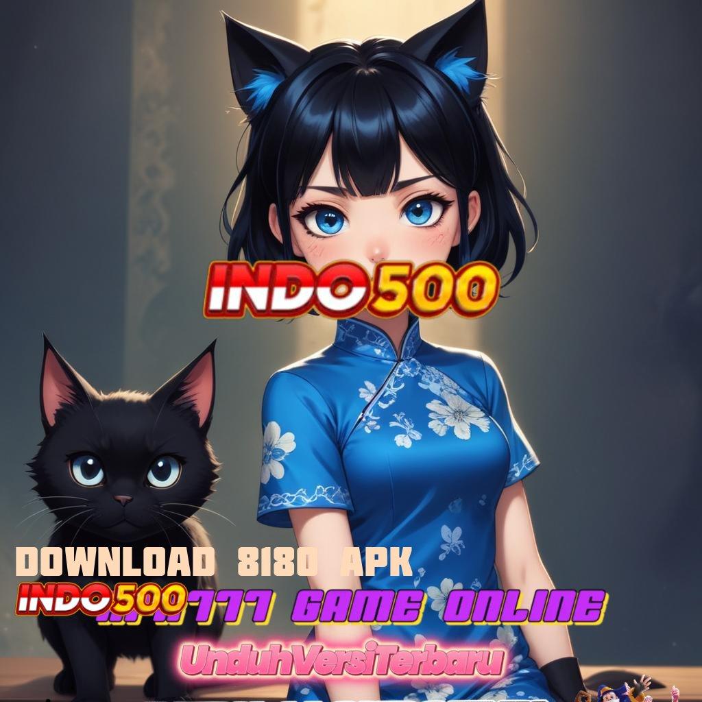 DOWNLOAD 8180 APK ✧ Tajir Auto Akses Profit