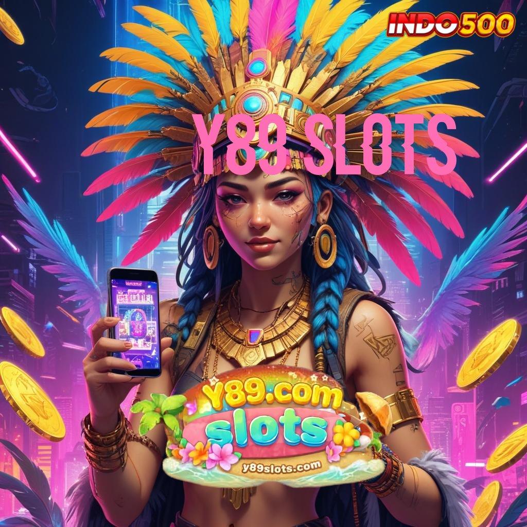 Y89 SLOTS Cheat Slot Maxwin 2024 Bebas Kekalahan