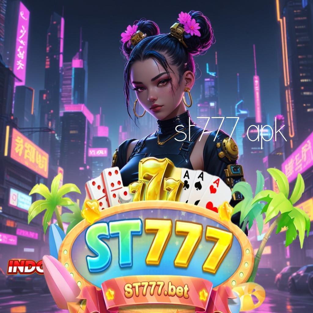 ST777 APK 💫 medium prasarana sistem aplikasi titik akses struktur operasional