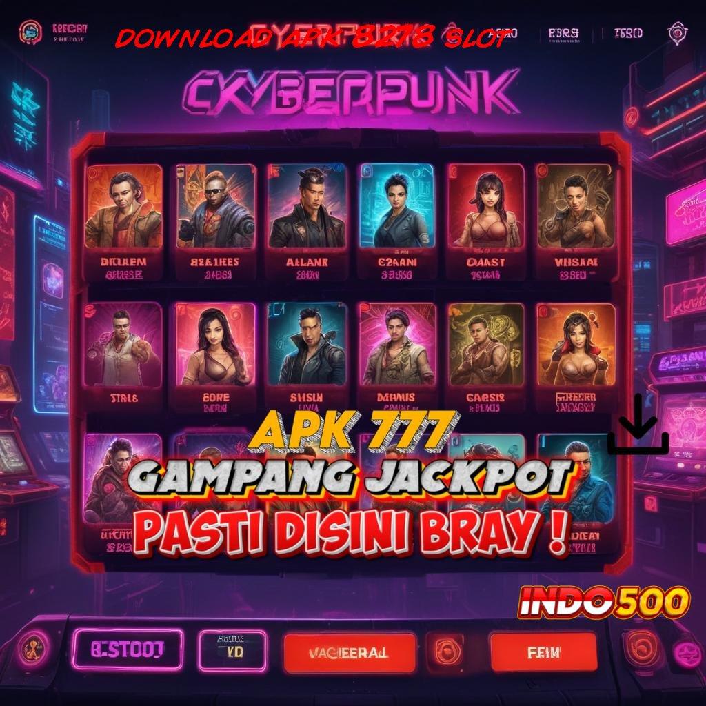 DOWNLOAD APK 8278 SLOT # memperjuangkan pasti meraih impian