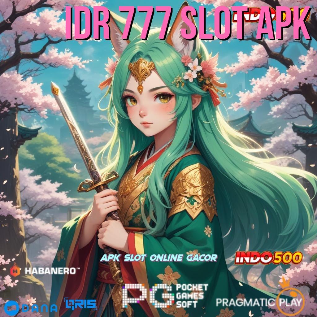 Idr 777 Slot Apk