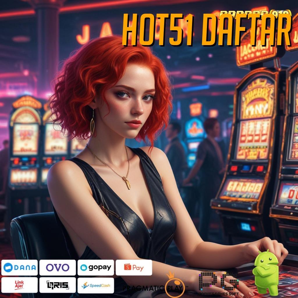 HOT51 DAFTAR @ Spin Mega (Versi New) Semangat Baru